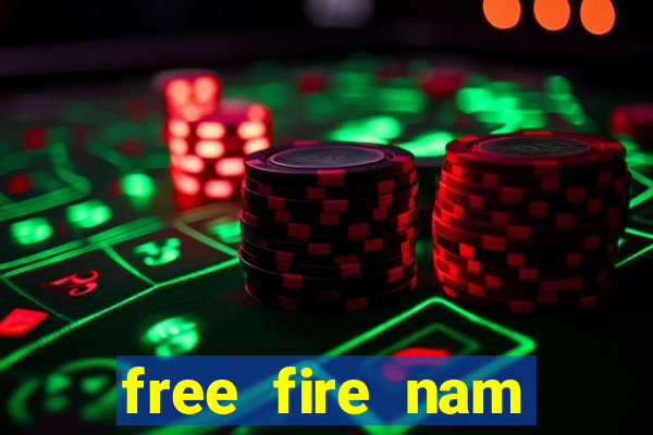 free fire nam mới nhất