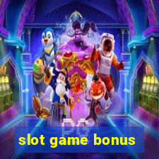 slot game bonus