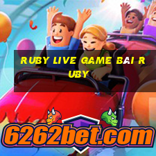 Ruby Live Game Bài Ruby