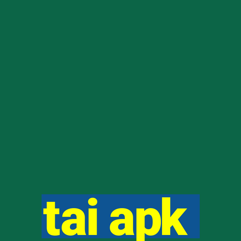 tai apk