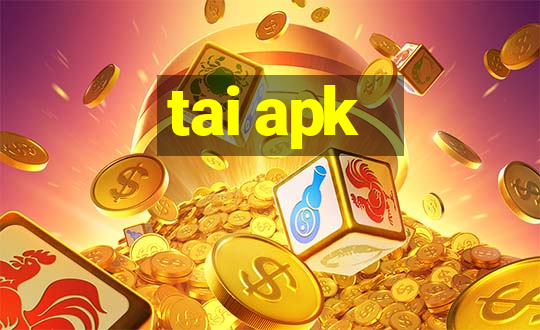 tai apk