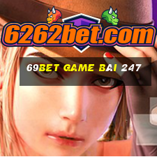 69Bet Game Bài 247