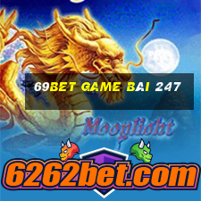 69Bet Game Bài 247