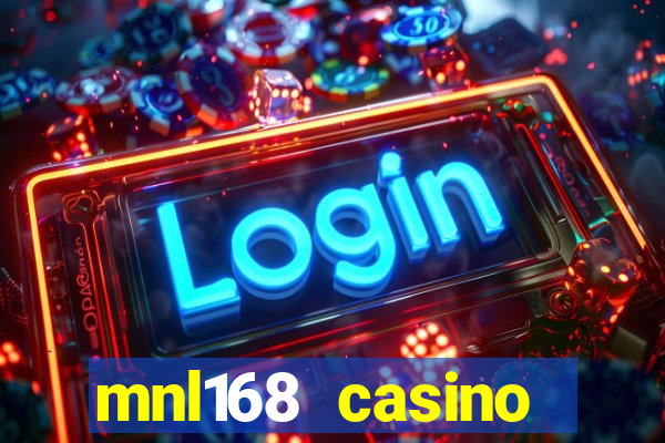 mnl168 casino online login