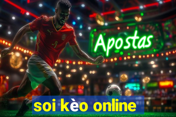 soi kèo online