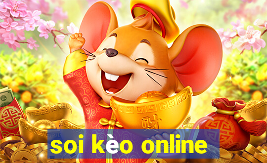 soi kèo online