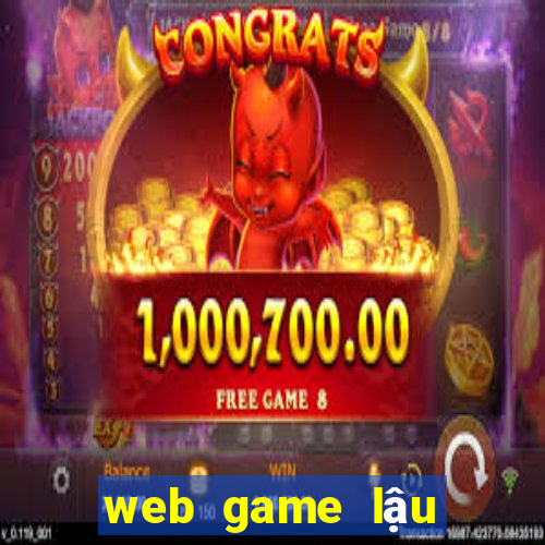 web game lậu việt hóa 2022