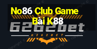 No86 Club Game Bài K88