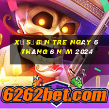 xổ số bến tre ngày 6 tháng 6 năm 2024