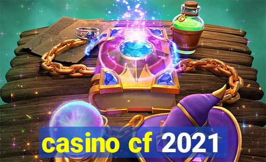 casino cf 2021