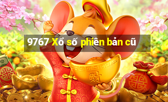 9767 Xổ số phiên bản cũ