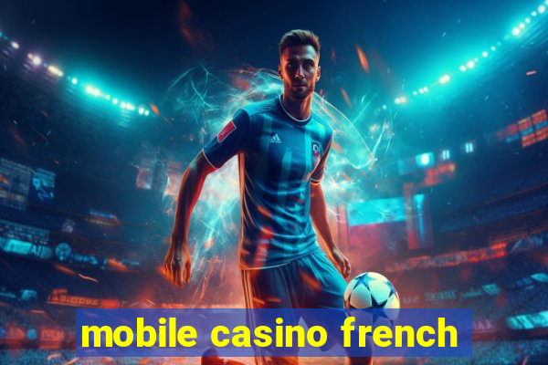 mobile casino french