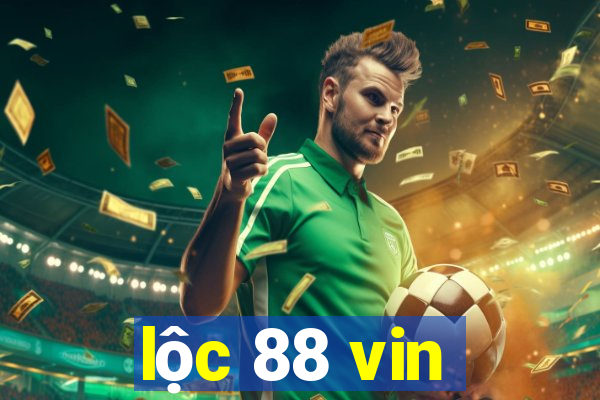 lộc 88 vin