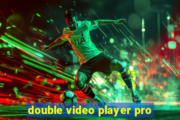 double video player pro