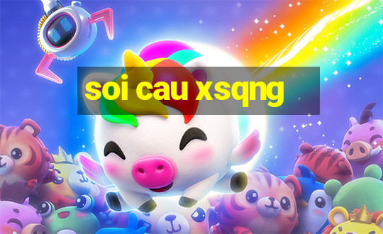 soi cau xsqng