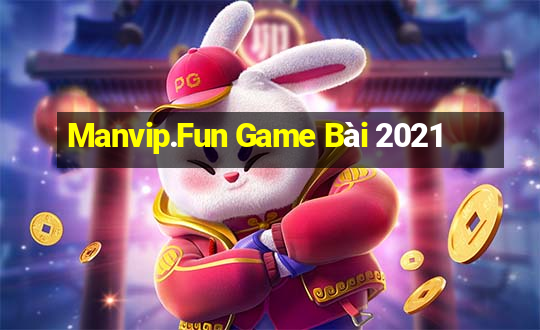 Manvip.Fun Game Bài 2021