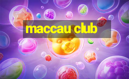 maccau club