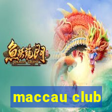 maccau club