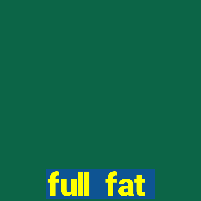 full fat productions ltd