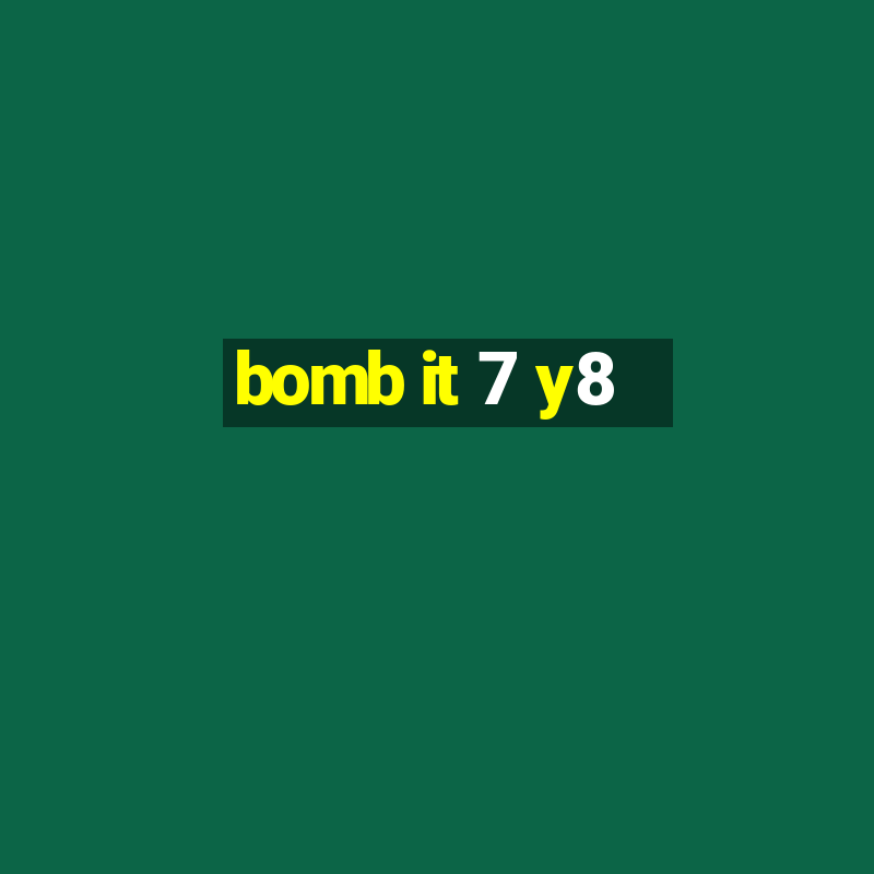 bomb it 7 y8