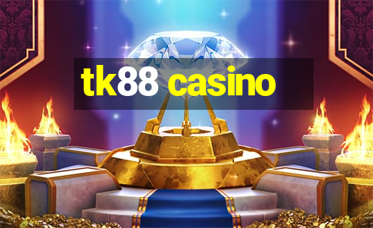 tk88 casino