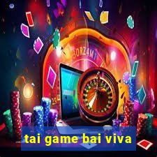 tai game bai viva