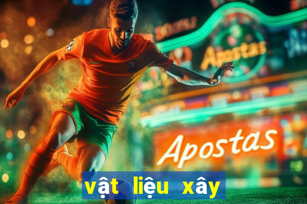 vật liệu xây dựng gần đây