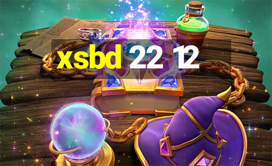 xsbd 22 12