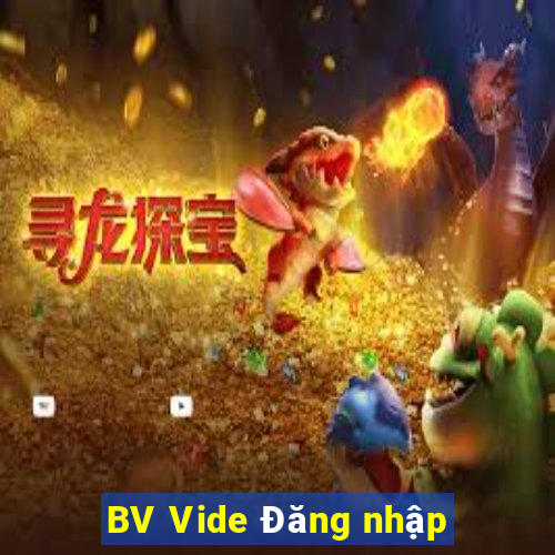 BV Vide Đăng nhập