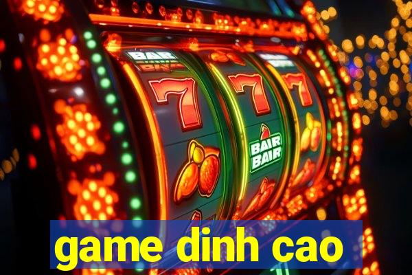 game dinh cao