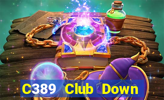 C389 Club Down Game Bài Vui