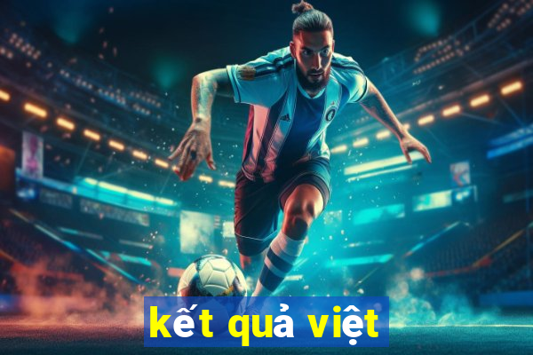 kết quả việt