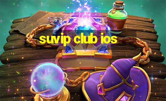 suvip club ios