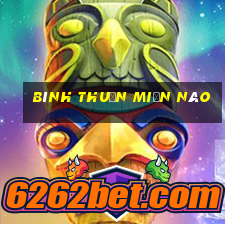 bình thuận miền nào