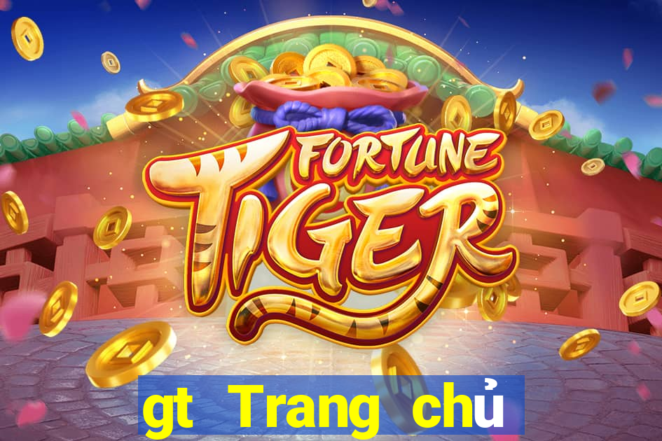 gt Trang chủ trực tuyến của