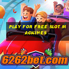 play for free slot machines