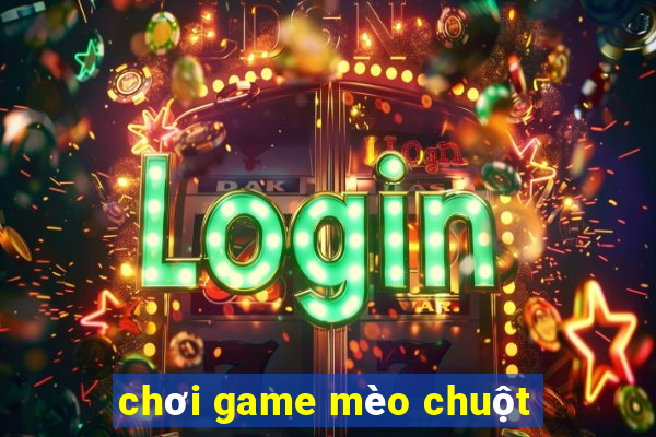 chơi game mèo chuột