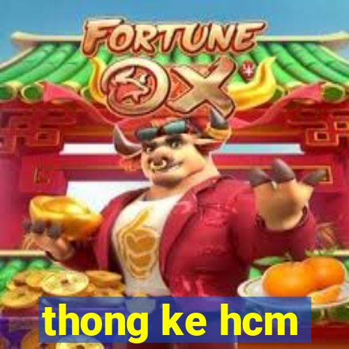 thong ke hcm