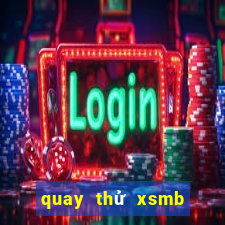 quay thử xsmb thần tài