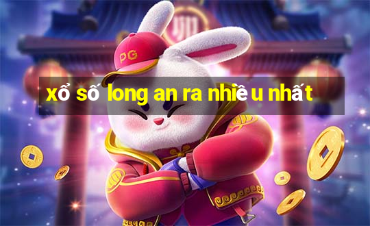 xổ số long an ra nhiều nhất