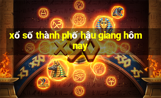 xổ số thành phố hậu giang hôm nay