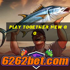 play together new gg