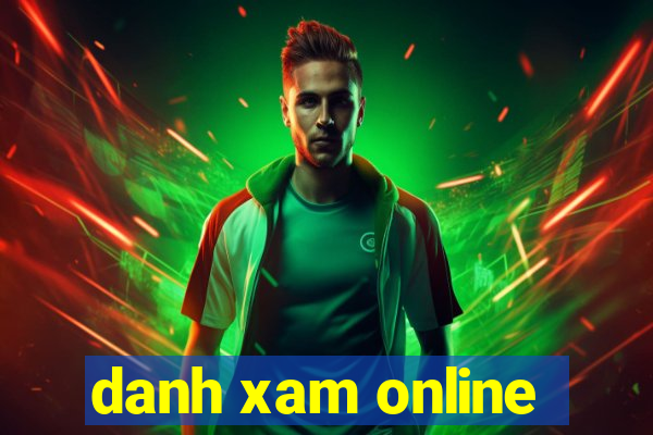 danh xam online