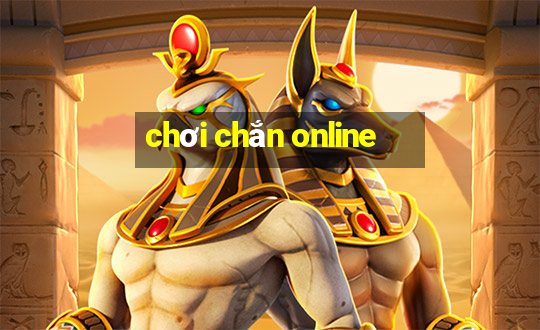 chơi chắn online