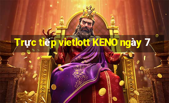 Trực tiếp vietlott KENO ngày 7