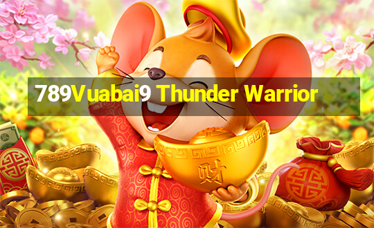 789Vuabai9 Thunder Warrior