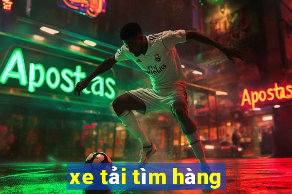 xe tải tìm hàng