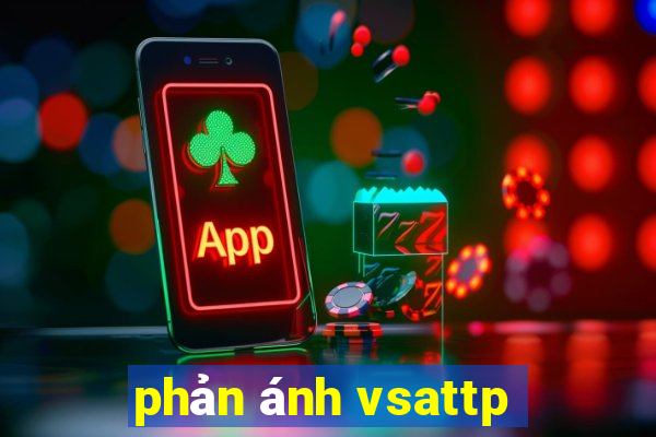 phản ánh vsattp