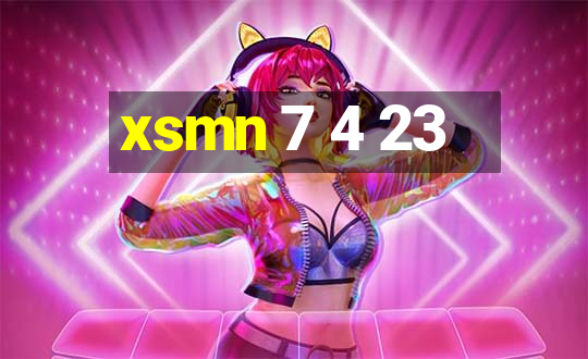 xsmn 7 4 23