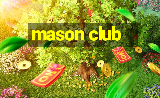 mason club